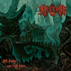 Necrom _All Paths Are Left Here…